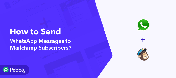 Send WhatsApp Messages to Mailchimp Subscribers